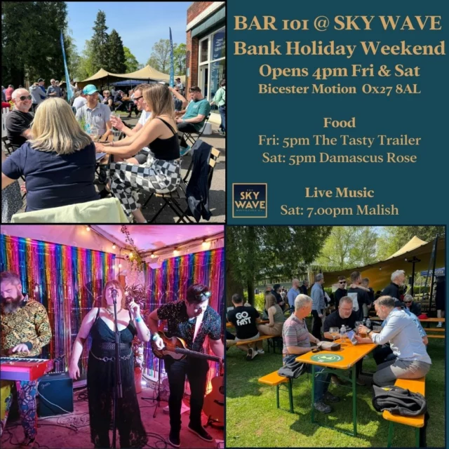 Live Music
Great Food
Al Fresco Drinks

Bar 101  @ Sky Wave is BACK for the summer!
Everyone welcome @bicestermotion  Bicester Motion  Come past the barrier and head to the top of the avenue. OX27 8AL

#bankholiday #weekendvibes #skywave #gin